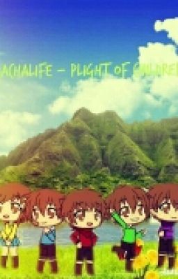 Gachalife - Plight of The Children (Completed)