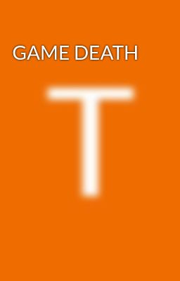 GAME DEATH