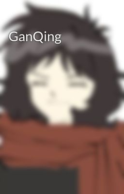 GanQing