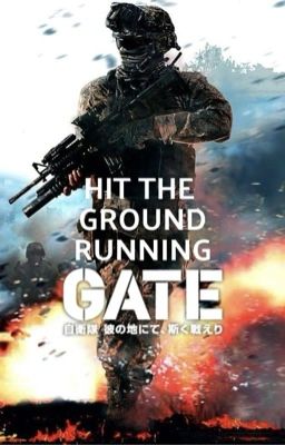 GATE: Hit The Ground Running (GATE x OC)