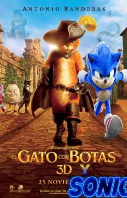 GATO CON BOTAS & SONIC LA PELICULA