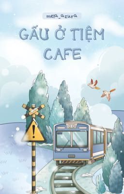 Gấu ở tiệm cafe [ Rasted ] 