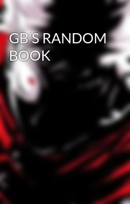 GB'S RANDOM BOOK