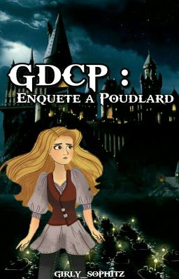 GDCP : Enquête à Poudlard