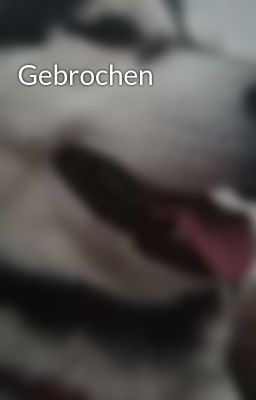 Gebrochen 