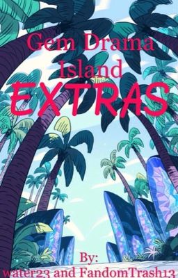 Gem Drama Island: Extras