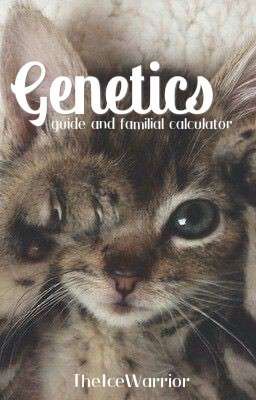 Genetics: Guide and Familial Calculator