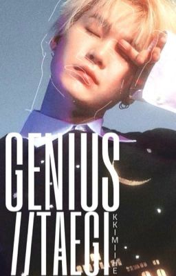 Genius //Taegi