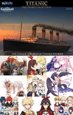 Genshin Impact: Titanic - The Story Collection (Genshin Impact: Titanic AU)