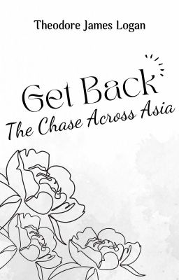 Get Back: The Chase Across Asia