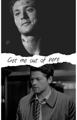 Get me out of here | Destiel