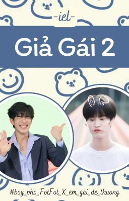 [GF] Giả Gái 2 (Đang sửa chữa)