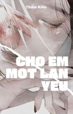 [GI | HSR x Reader] Cho Em Một Lần Yêu