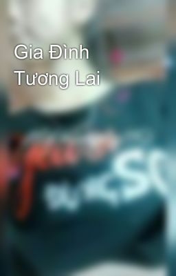 Gia Đình Tương Lai