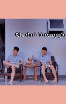 Gia Đình Vương Gia!!