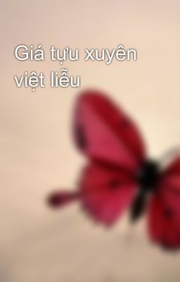 Giá tựu xuyên việt liễu