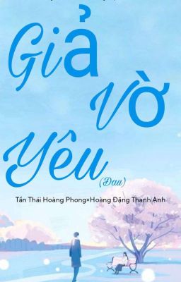 Giả Vờ Yêu (Đau)