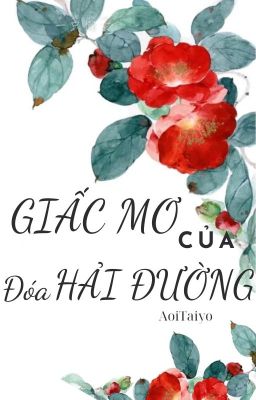 GIẤC MƠ của đóa Hải Đường