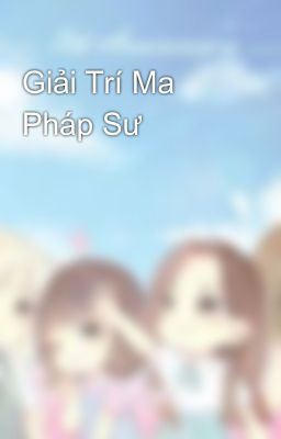 Giải Trí Ma Pháp Sư