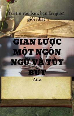 GIẢN LƯỢC MỘT NGÔN NGỮ VÀ TÙY BÚT