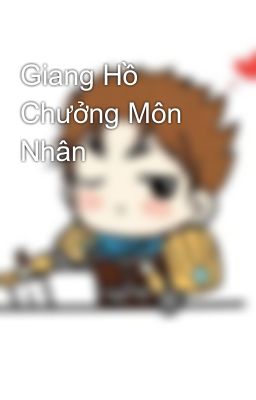 Giang Hồ Chưởng Môn Nhân