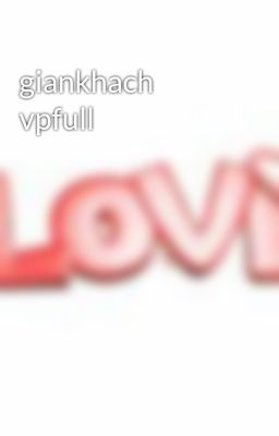 giankhach vpfull