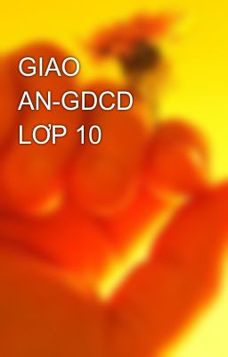 GIAO AN-GDCD LƠP 10