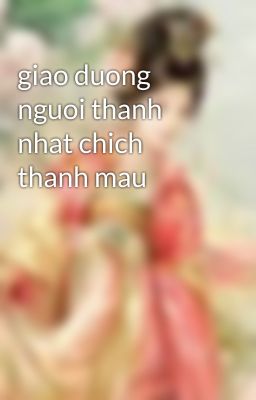 giao duong nguoi thanh nhat chich thanh mau