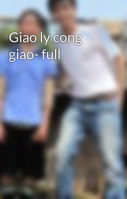 Giao ly cong giao- full