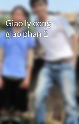 Giao ly cong giao phan 2