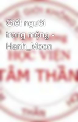 Giết người trong mộng - Hanh_Moon