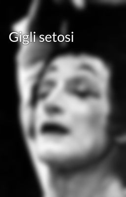 Gigli setosi