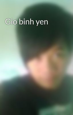 Gio binh yen