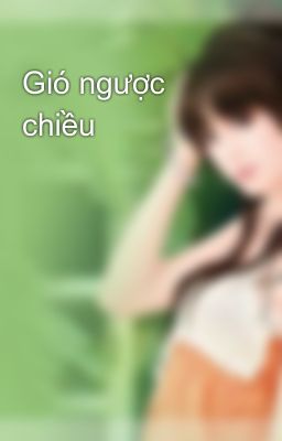 Gió ngược chiều