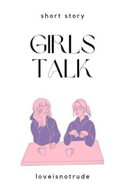 Girls Talk