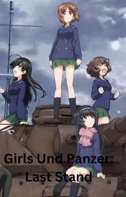 Girls Und Panzer: Last Stand