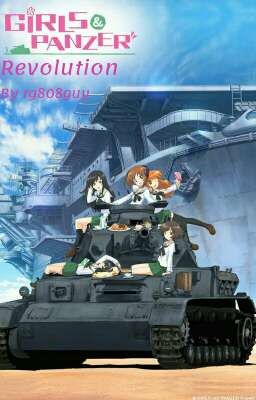 Girls und Panzer: Revolution (Miho X Male reader)