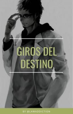 Giros del destino «Law x Lectora»