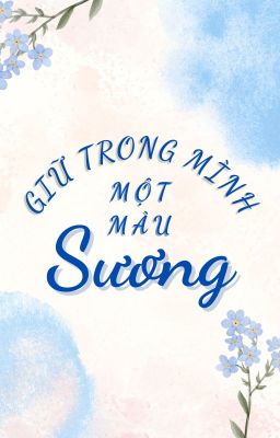 Giữ trong mình một màu sương