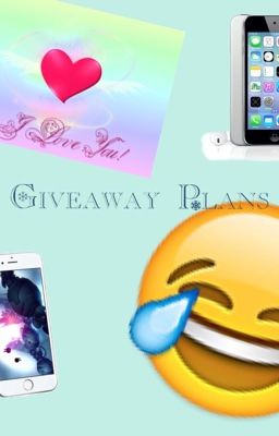 Giveaway Plans
