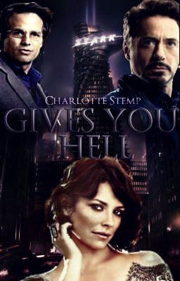 Gives You Hell (Avengers Fan Fiction)