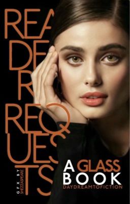 Glass: Reader Requests