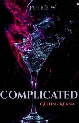 Glenn-Keana: Complicated (Sudah Terbit)