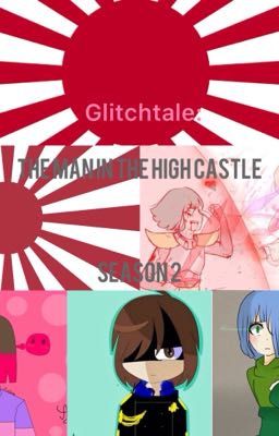 Glitchtale: The Man in the High Castle Season 2