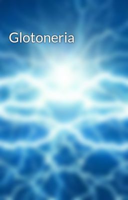 Glotoneria