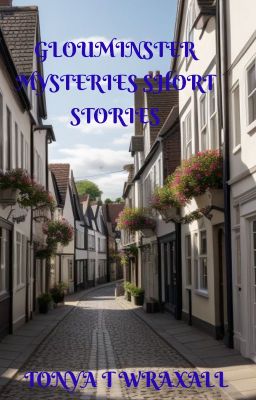 GLOUMINSTER MYSTERIES SHORT STORIES