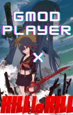 Gmod Player X Kill La Kill