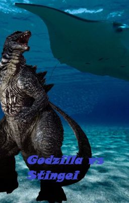 Godzilla vs Stingei (ゴジラ対スティンゲイ)