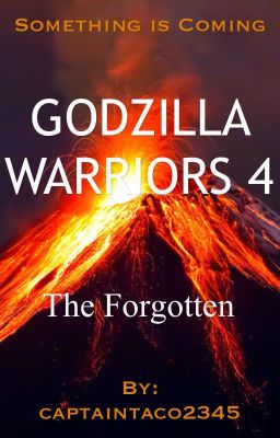 Godzilla Warriors 4: The Forgotten