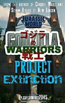 Godzilla Warriors 7: Project Extinction